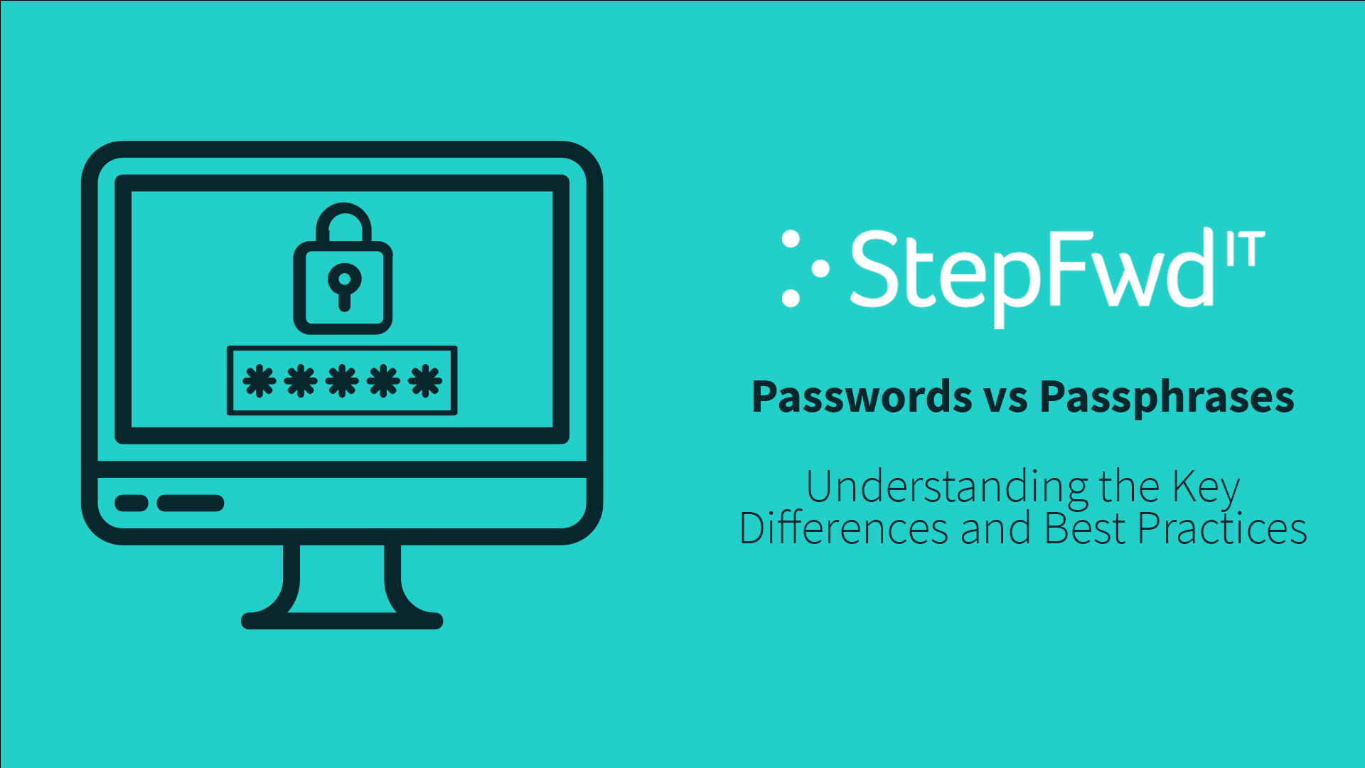 Passwords vs Passphrases: Understanding the Key Differences and Best Practices