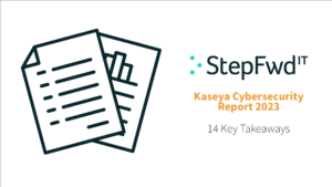 Kaseya Cybersecurity Report 2023 14 Key Takeaways Cover